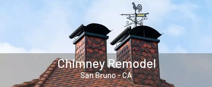 Chimney Remodel San Bruno - CA