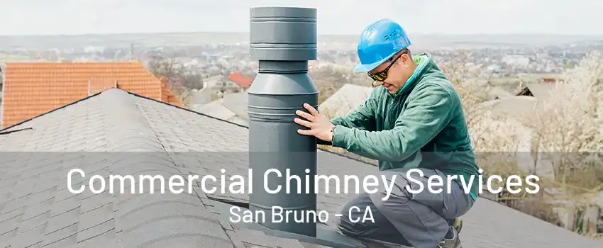 Commercial Chimney Services San Bruno - CA