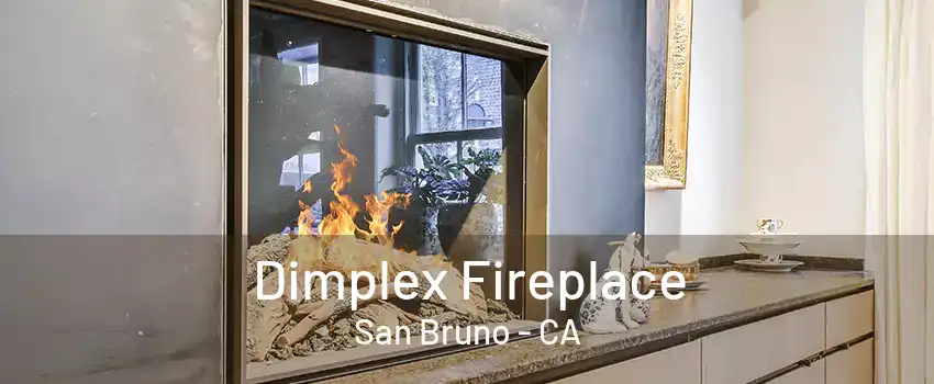 Dimplex Fireplace San Bruno - CA